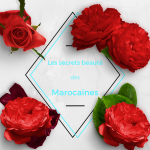 Les secrets beauté des Marocaines